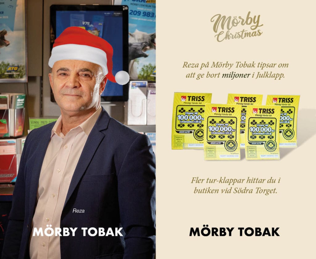 Reza på Mörby Tobak hoppas du ska ge bort nästa miljon. En trisslott eller annat turspel skapar alltid spänning under julen. Du hittar oss på Södra torget.